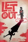 Let Me Out By Emmett Nahil, George Williams  (Illustrator) Cover Image