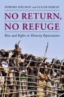 No Return, No Refuge: Rites and Rights in Minority Repatriation Cover Image