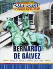 Bernardo de Gálvez: Spanish Revolutionary War Hero By Michelle McIlroy Cover Image