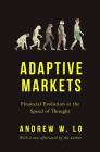 Adaptive Markets: Financial Evolution at the Speed of Thought Cover Image