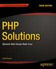 PHP Solutions: Dynamic Web Design Made Easy By David Powers Cover Image