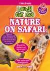 Laugh Out Loud Nature on Safari By Wendy Pirk Cover Image