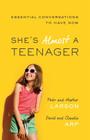She's Almost a Teenager: Essential Conversations to Have Now By Heather Larson, Peter Larson, Claudia Arp Cover Image