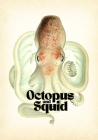 Octopus & Squid: Drawing and Tattoo Reference By Kent Smith Cover Image
