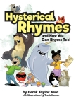 Hysterical Rhymes and How You Can Rhyme Too! By Derek Taylor Kent, Travis Hanson (Illustrator) Cover Image
