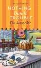 Nothing Bundt Trouble: A Bakeshop Mystery Cover Image