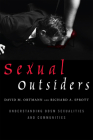 Sexual Outsiders: Understanding BDSM Sexualities and Communities: Understanding BDSM Sexualities and Communities Cover Image