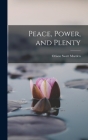 Peace, Power, and Plenty Cover Image