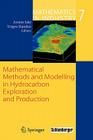 Mathematical Methods and Modelling in Hydrocarbon Exploration and Production (Mathematics in Industry #7) Cover Image