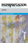 John (Interpretation: A Bible Commentary for Teaching & Preaching) By Gerard Sloyan Cover Image
