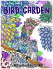 Bird Garden Coloring Book for Adults: Beautiful Birds in Garden, Flowers and Forest Pattern By Bird Coloring Book Cover Image