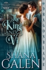 The King and Vi By Shana Galen Cover Image