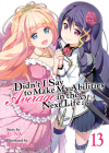 Didn’t I Say to Make My Abilities Average in the Next Life?! (Light Novel) Vol. 13 (Didn't I Say to Make My Abilities Average in the Next Life?! (Light Novel) #13) By Funa, Itsuki Akata (Illustrator) Cover Image