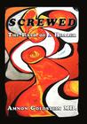 Screwed: The Path of a Healer By Amnon Goldstein Cover Image