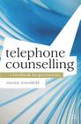 Telephone Counselling: A Handbook for Practitioners (Professional Handbooks in Counselling and Psychotherapy #1) By Maxine Rosenfield Cover Image