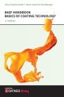 Basf Handbook Basics of Coating Technology By Hans-Joachim Streitberger, Artur Goldschmidt Cover Image