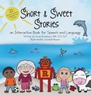 Short and Sweet Stories: An interactive book for speech and language Cover Image