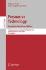 Persuasive Technology: Design for Health and Safety: 7th International Conference on Persuasive Technology, Persuasive 2012, Linköping, Sweden, June 6 Cover Image