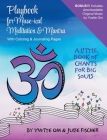 Playbook for Muse-ical Meditation & Mantra: A Little Book of Chants for Big Souls Cover Image
