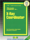 X-Ray Coordinator: Passbooks Study Guide (Career Examination Series) By National Learning Corporation Cover Image