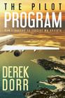 The Pilot Program: How I learned to control my anxiety. By Derek Dorr Cover Image