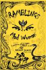 Ramblings of a Mad Woman: Experiences in and out of mind By Kerri James Cover Image