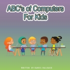 ABC's of Computers For Kids Cover Image