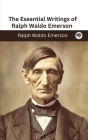 The Essential Writings of Ralph Waldo Emerson (Library Classics) By Ralph Waldo Emerson Cover Image