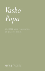 Vasko Popa By Vasko Popa, Charles Simic (Introduction by), Charles Simic (Translated by), Charles Simic (Selected by) Cover Image