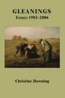 Gleanings: Essays 1982-2006 By Christine Downing Cover Image