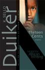 Thirteen Cents: A Novel (Modern African Writing Series) Cover Image