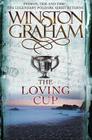The Loving Cup: A Novel of Cornwall 1813–1815 (The Poldark Saga #10) By Winston Graham Cover Image