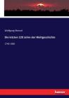 Die letzten 120 Jahre der Weltgeschichte: 1740-1860 Cover Image
