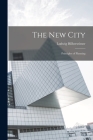 The new City; Principles of Planning By Ludwig Hilberseimer Cover Image