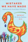 Mistakes We Have Made: Implications for Social Justice Educators By Bre Evans-Santiago (Editor) Cover Image