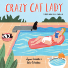 Crazy Cat Lady Mini Wall Calendar 2021 By Agnes Loonstra, Ester Scholten, Workman Calendars (With) Cover Image