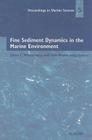 Fine Sediment Dynamics in the Marine Environment: Volume 5 (Proceedings in Marine Science #5) Cover Image