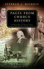 Pages from Church History: A Guided Tour of Christian Classics By Stephen J. Nichols Cover Image