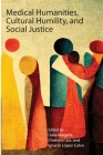 Medical Humanities, Cultural Humility, and Social Justice Cover Image