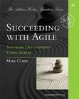Succeeding with Agile: Software Development Using Scrum (Addison-Wesley Signature Series (Cohn)) By Mike Cohn Cover Image