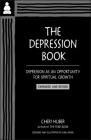 The Depression Book: Depression as an Opportunity for Spiritual Growth By Cheri Huber, June Shiver (Illustrator) Cover Image