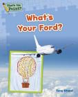What's Your Ford? (What's the Point? Reading and Writing Expository Text) Cover Image