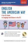 English the American Way: A Fun Guide to English Language 2nd Edition (English as a Second Language) By Sheila Mackechnie Murtha, Jane Airey O'Connor Cover Image