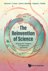 Reinvention of Science, The: Slaying the Dragons of Dogma and Ignorance By Bernard J. T. Jones, Vicent J. Martinez, Virginia Trimble Cover Image
