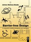 Barrier-Free Design By James Homes-Siedle, James Holmes-Seidle, James Aaa Cover Image