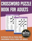 Crossword Puzzle Book For Adults: Crossword Book For Seniors And Adults & Perfect Entertaining And Fun Puzzles Book For All With Solution Of Puzzles By I. Rinha Mijawn Publishing Cover Image