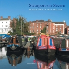 Stourport-on-Severn: Pioneer Town of the Canal Age (Informed Conservation ) Cover Image