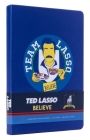 Ted Lasso: Believe Hardcover Journal Cover Image