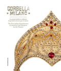 Corbella Milano: The First Italian Manufacturer of Jewellery and Weapons for the Theatre Cover Image