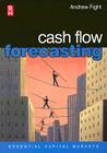 Cash Flow Forecasting (Essential Capital Markets) By Andrew Fight Cover Image